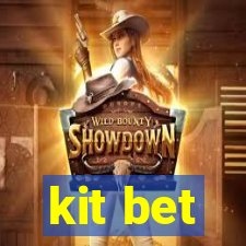 kit bet